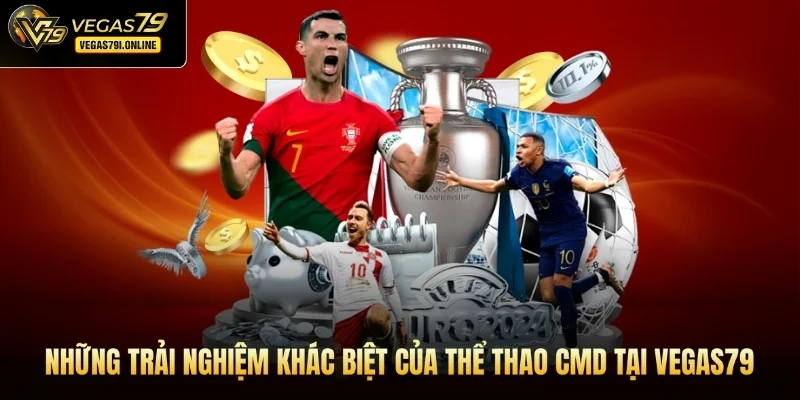 Những trải nghiệm khác biệt của thể thao CMD tại Vegas79